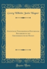 Image for Statistisch-Topographisch-Historische Beschreibung des Grossherzogthums Hessen (Classic Reprint)