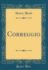 Image for Correggio (Classic Reprint)