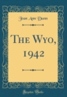 Image for The Wyo, 1942 (Classic Reprint)