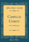 Image for Camille Corot: Mit 76 Abbildungen (Classic Reprint)