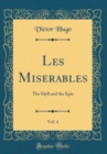 Image for Les Miserables, Vol. 4: The Idyll and the Epic (Classic Reprint)