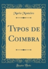 Image for Typos de Coimbra (Classic Reprint)