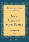 Image for New Century Song Series, Vol. 1 (Classic Reprint)