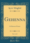 Image for Gehenna, Vol. 1 of 3: Or Havens of Unrest (Classic Reprint)