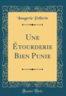 Image for Une Etourderie Bien Punie (Classic Reprint)
