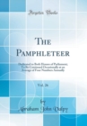 Image for The Pamphleteer, Vol. 26: Dedicated to Both Houses of Parliament; To Be Continued Occasionally at an Average of Four Numbers Annually (Classic Reprint)