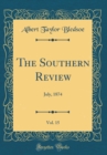 Image for The Southern Review, Vol. 15: July, 1874 (Classic Reprint)