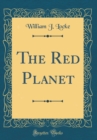 Image for The Red Planet (Classic Reprint)