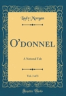 Image for O&#39;donnel, Vol. 3 of 3: A National Tale (Classic Reprint)