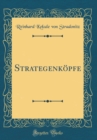 Image for Strategenkopfe (Classic Reprint)