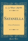 Image for Satanella: A Story of Punchestown (Classic Reprint)