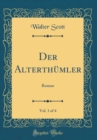 Image for Der Alterthumler, Vol. 1 of 4: Roman (Classic Reprint)