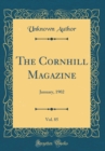 Image for The Cornhill Magazine, Vol. 85: January, 1902 (Classic Reprint)