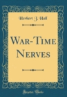 Image for War-Time Nerves (Classic Reprint)