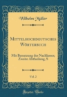 Image for Mittelhochdeutsches Worterbuch, Vol. 2: Mit Benutzung des Nachlasses; Zweite Abtheilung, S (Classic Reprint)