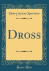 Image for Dross (Classic Reprint)