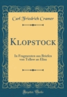 Image for Klopstock: In Fragmenten aus Briefen von Tellow an Elisa (Classic Reprint)