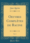Image for Oeuvres Completes de Racine, Vol. 3 (Classic Reprint)
