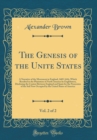 Image for The Genesis of the Unite States, Vol. 2 of 2: A Narrative of the Movement in England, 1605-1616, Which Resulted in the Plantation of North America by Englishmen, Disclosing the Contest Between England