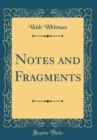 Image for Notes and Fragments (Classic Reprint)