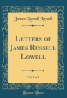 Image for Letters of James Russell Lowell, Vol. 3 of 3 (Classic Reprint)