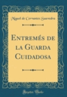 Image for Entremes de la Guarda Cuidadosa (Classic Reprint)
