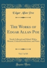 Image for The Works of Edgar Allan Poe, Vol. 7 of 10: Newly Collected and Edited, With a Memoir, Critical Introductions, and Notes (Classic Reprint)