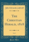 Image for The Christian Herald, 1818, Vol. 5 (Classic Reprint)