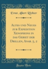 Image for Altes und Neues zur Expedition Xenophons in das Gebiet der Drillen, Anab. 5, 2 (Classic Reprint)