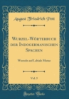 Image for Wurzel-Worterbuch der Indogermanischen Spachen, Vol. 5: Wurzeln auf Labiale Mutae (Classic Reprint)