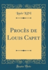 Image for Proces de Louis Capet (Classic Reprint)