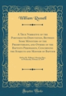 Image for A True Narrative of the Portsmouth-Disputation, Between Some Ministers of the Presbyterians, and Others of the Baptists Perswasion, Concerning the Subjects and Manner of Baptism: Held in Mr. Williams&#39;