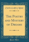 Image for The Poetry and Mystery of Dreams (Classic Reprint)