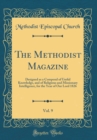 Image for The Methodist Magazine, Vol. 9: Designed as a Compend of Useful Knowledge, and of Religious and Missionary Intelligence, for the Year of Our Lord 1826 (Classic Reprint)
