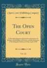 Image for The Open Court, Vol. 34: A Monthly Magazine Devoted to the Science of Religion, the Religion of Science, and the Extension of the Religious Parliament Idea; April, 1920 (Classic Reprint)