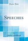 Image for Speeches (Classic Reprint)