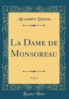 Image for La Dame de Monsoreau, Vol. 3 (Classic Reprint)