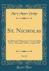 Image for St. Nicholas, Vol. 29: An Illustrated Magazine for Young Folks; Part I., November, 1901, to April, 1902 (Classic Reprint)
