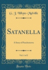 Image for Satanella, Vol. 1 of 2: A Story of Punchestown (Classic Reprint)