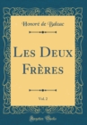 Image for Les Deux Freres, Vol. 2 (Classic Reprint)