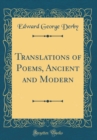 Image for Translations of Poems, Ancient and Modern (Classic Reprint)