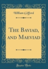 Image for The Baviad, and Maeviad (Classic Reprint)