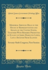 Image for Memorial Services Held in the House of Representatives and Senate of the United States, Together With Remarks Presented in Eulogy of James Hamilton Lewis, Late a Senator From Illinois: Seventy-Sixth C
