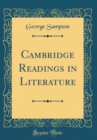 Image for Cambridge Readings in Literature (Classic Reprint)