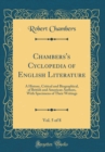 Image for Chambers&#39;s Cyclopedia of English Literature, Vol. 5 of 8: A History, Critical and Biographical, of British and American Authors, With Specimens of Their Writings (Classic Reprint)