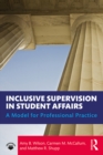 Image for Inclusive supervision in student affairs: a model for professional practice