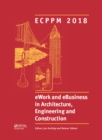 Image for Ework and ebusiness in architecture, engineering and construction: proceedings of the 11th European Conference on Product and Process Modelling (ECPPM 2018), September 12-14, 2018, Copenhagen, Denmark