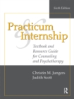 Image for Practicum and internship: textbook and resource guide for counseling and psychotherapy.