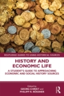 Image for History and Economic Life: A Student&#39;s Guide to Approaching Economic and Social History Sources