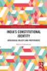 Image for India, democracy and constitutional identity: ideological beliefs and preferences